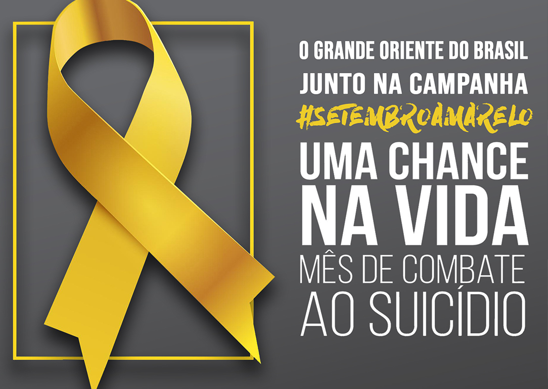 Grande Oriente do Brasil - Setembro Amarelo - Prevenção ao Suicídio.